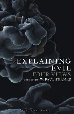 A gonoszság magyarázata: négy nézőpont - Explaining Evil: Four Views