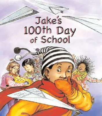 Jake 100. iskolai napja - Jake's 100th Day of School