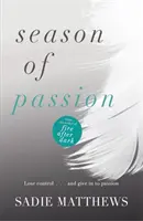 A szenvedély évszaka - Season of Passion