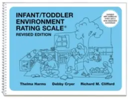 Csecsemő- és kisgyermekkori környezetértékelő skála (Iters-R): Felülvizsgált kiadás - Infant/Toddler Environment Rating Scale (Iters-R): Revised Edition