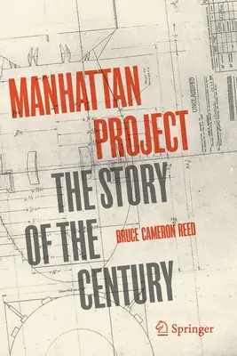 Manhattan Project: Az évszázad története - Manhattan Project: The Story of the Century