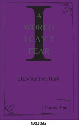 Egy világ, amitől nem félek - A World I Can't Fear