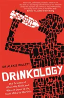 Italológia: A tudomány arról, hogy mit iszunk és mit tesz velünk, a tejtől a martiniig - Drinkology: The Science of What We Drink and What It Does to Us, from Milks to Martinis