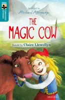 Oxford Reading Tree TreeTops Legnagyobb történetek: Oxford Level 9: The Magic Cow - Oxford Reading Tree TreeTops Greatest Stories: Oxford Level 9: The Magic Cow