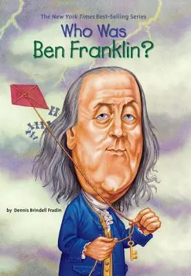 Ki volt Ben Franklin? - Who Was Ben Franklin?