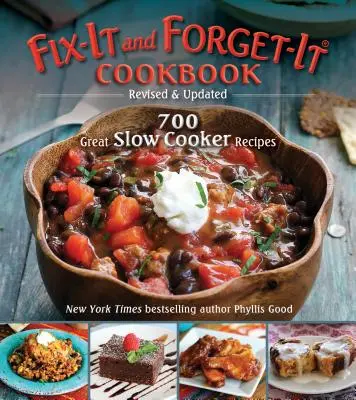 Fix-It and Forget-It szakácskönyv: Revised & Updated: Lassúfőző receptek: 700 nagyszerű lassúfőző recept - Fix-It and Forget-It Cookbook: Revised & Updated: 700 Great Slow Cooker Recipes