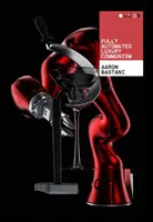 Plně automatizovaný luxusní komunismus - Fully Automated Luxury Communism