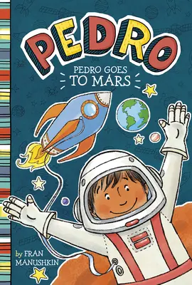 Pedro a Marsra megy - Pedro Goes to Mars