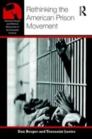 Az amerikai börtönmozgalom újragondolása - Rethinking the American Prison Movement