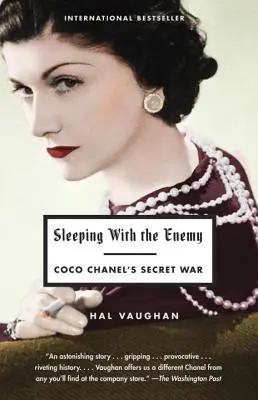 Az ellenséggel aludni: Coco Chanel titkos háborúja - Sleeping with the Enemy: Coco Chanel's Secret War