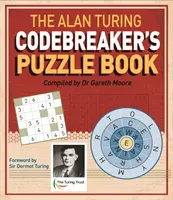 Alan Turing kódfejtő rejtvénykönyve - Alan Turing Codebreaker's Puzzle Book