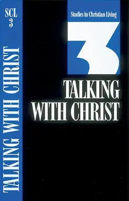 Beszélgetés Krisztussal: 3. könyv - Talking with Christ: Book 3