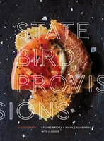 Állami madárvédelmi rendelkezések: A Cookbook - State Bird Provisions: A Cookbook