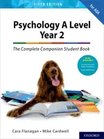 Psychology A Level Year 2: The Complete Companion Student Book for AQA (Pszichológia A Level 2. évfolyam: A teljes kísérőkönyv az AQA számára) - Psychology A Level Year 2: The Complete Companion Student Book for AQA