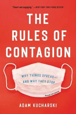 A fertőzés szabályai: Miért terjednek a dolgok - és miért állnak meg - The Rules of Contagion: Why Things Spread--And Why They Stop