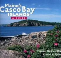 Maine Casco Bay szigetei: A Guide - Maine's Casco Bay Islands: A Guide