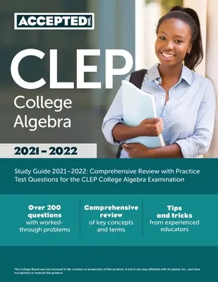 CLEP College Algebra Study Guide 2021-2022: Átfogó áttekintés gyakorlati tesztkérdésekkel a CLEP College Algebra vizsgára - CLEP College Algebra Study Guide 2021-2022: Comprehensive Review with Practice Test Questions for the CLEP College Algebra Examination