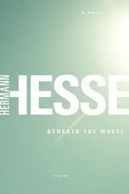 A kerék alatt - Beneath the Wheel