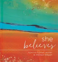 She Believes...: Ajándékkönyv - She Believes...: Gift Book