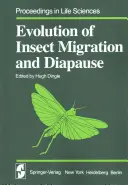 A rovarvándorlás és a diapause evolúciója - Evolution of Insect Migration and Diapause