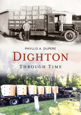 Dighton az időben - Dighton Through Time