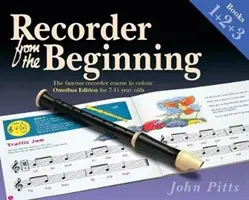 Recorder From The Beginning Books 1, 2 & 3 - Omnibusz kiadás 7-11 éveseknek - Recorder From The Beginning Books 1, 2 & 3 - Omnibus Edition for 7-11 year olds