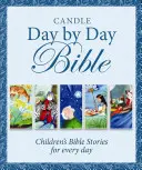 Gyertya Napról napra Biblia: Gyermekek bibliai történetei minden napra - Candle Day by Day Bible: Children's Bible Stories for Every Day