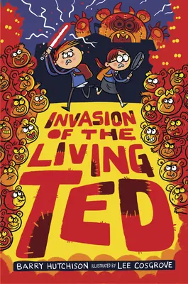 Az élő Ted inváziója - Invasion of the Living Ted