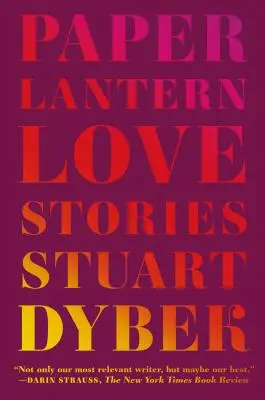 Papírlámpás: Love Stories - Paper Lantern: Love Stories