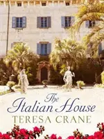 Olasz ház - A szenvedély és a családi titkok lebilincselő története - Italian House - A gripping story of passion and family secrets