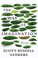 A képzelet útja: Essays - The Way of Imagination: Essays