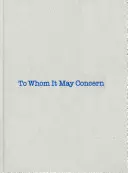 Louise Bourgeois & Gary Indiana: To Whom It May Concern