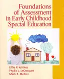 Az értékelés alapjai a kisgyermekkori gyógypedagógiában - Foundations of Assessment in Early Childhood Special Education