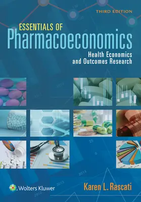 A farmakoökonómia alapjai - Essentials of Pharmacoeconomics