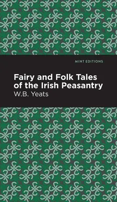 Az ír parasztság tündér- és népmeséi - Fairy and Folk Tales of the Irish Peasantry