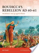 Boudicca lázadása Kr. u. 60-61: A britek fellázadnak Róma ellen - Boudicca's Rebellion AD 60-61: The Britons Rise Up Against Rome