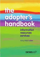 Az örökbefogadók kézikönyve: 6. kiadás - Adopters Handbook, The: 6th Edition