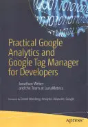 Gyakorlati Google Analytics és Google Tag Manager fejlesztők számára - Practical Google Analytics and Google Tag Manager for Developers