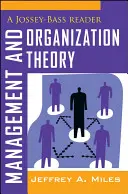 Menedzsment és szervezetelmélet: Jossey-Bass Reader - Management and Organization Theory: A Jossey-Bass Reader