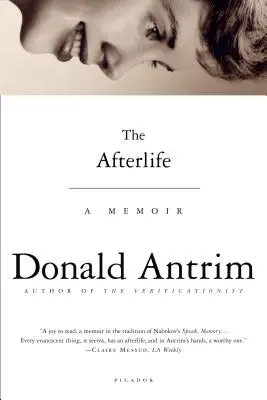 A túlvilági élet: Emlékiratok - The Afterlife: A Memoir