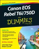 Canon EOS Rebel T6i / 750d a Dummies számára - Canon EOS Rebel T6i / 750d for Dummies