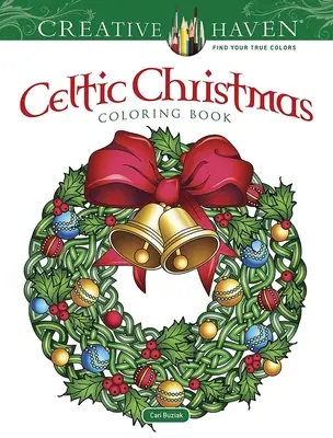 Creative Haven Celtic Christmas Coloring Book (Kelta karácsonyi színezőkönyv) - Creative Haven Celtic Christmas Coloring Book