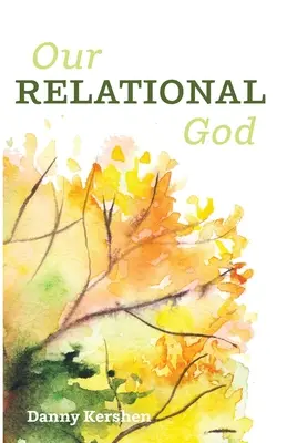 A mi kapcsolati Istenünk - Our Relational God