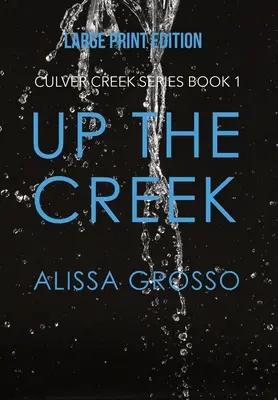 Up the Creek (NAGYNYOMATOS NYOMDAT) - Up the Creek (LARGE PRINT)