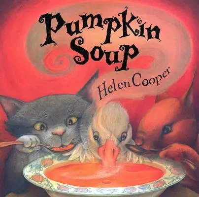 Tökleves: Képeskönyv - Pumpkin Soup: A Picture Book