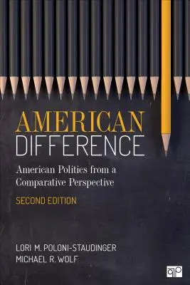 American Difference: A Guide to American Politics in Comparative Perspective (Útmutató az amerikai politikához összehasonlító perspektívában) - American Difference: A Guide to American Politics in Comparative Perspective