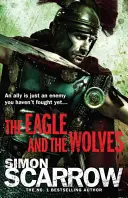 Sas és a farkasok (A birodalom sasai 4) - Eagle and the Wolves (Eagles of the Empire 4)