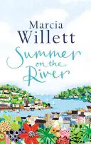 Nyár a folyón - magával ragadó, jó érzésű olvasmány családi titkokról West Countryban. - Summer On The River - A captivating feel-good read about family secrets set in the West Country