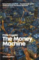 Pénzgép - Hogyan működik a város - Money Machine - How the City Works