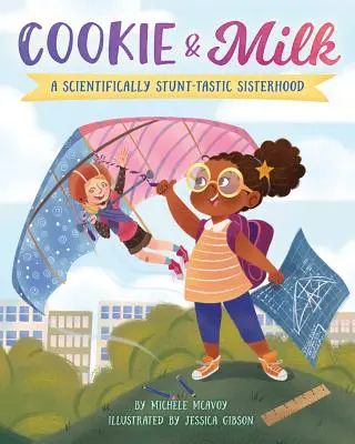 Cookie & Milk: A Scientifically Stunt-tastic Sisterhood (Sütemény és tej: Egy tudományos kaszkadőrség) - Cookie & Milk: A Scientifically Stunt-tastic Sisterhood